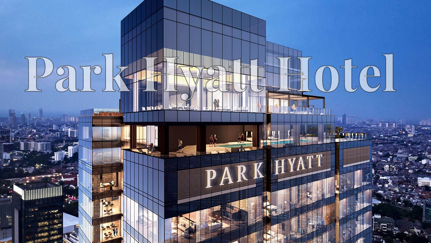 Park Hyatt HOTEL